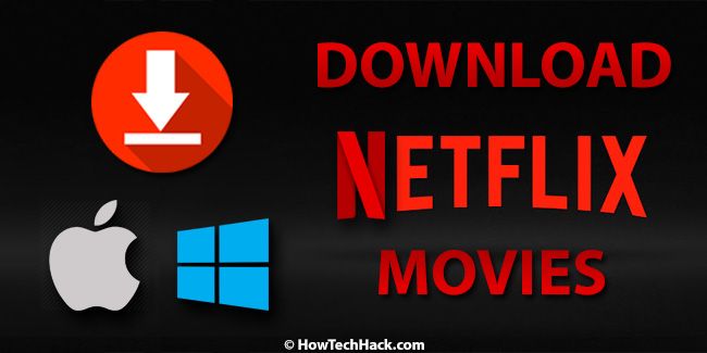 Download to watch offline computer netflix macbook pro